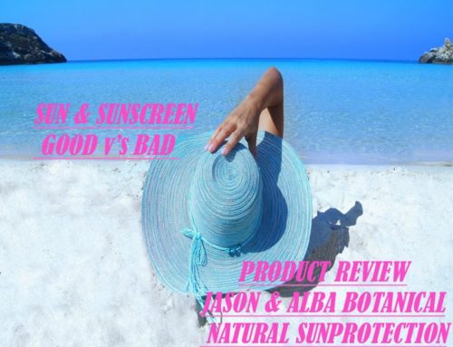 SUN & SUNSCREEN ….GOOD vs BAD – JASON & ALBA product review